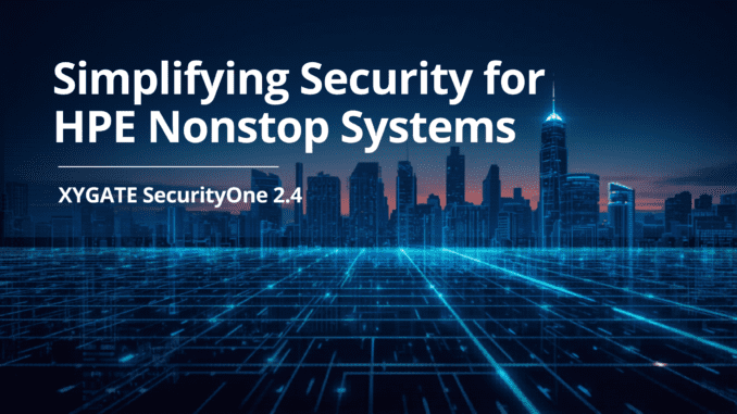 Simplifying Security for HPE Nonstop Systems Cover